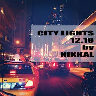 CITY LIGHTS 12.18 BY NIKKAL-NIKOS KALOUDIS #Deep house #Mix #House
